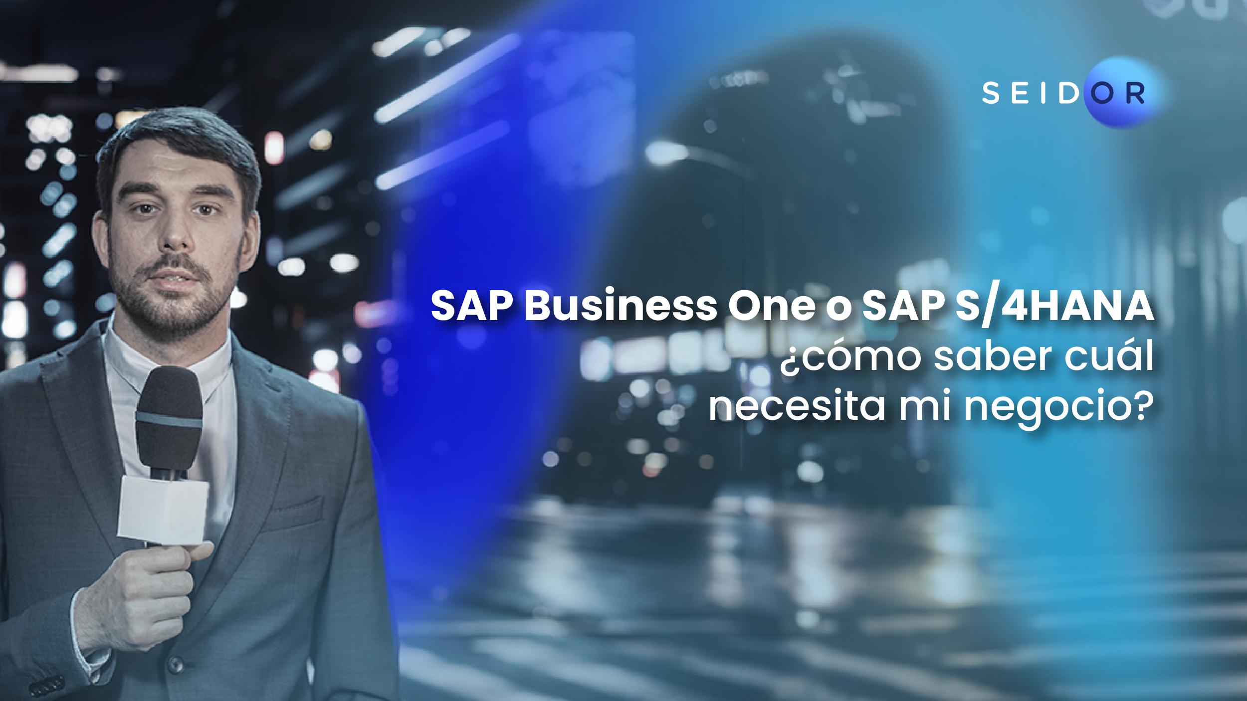 SAP Business One o SAP S/4HANA